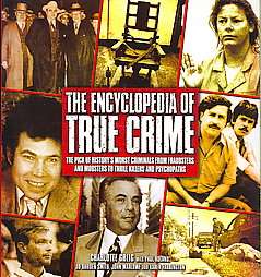 The Encyclopedia of True Crime by Paul Roland, John Marlowe and Karen 