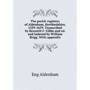   ed. and indexed by William Brigg. With appendix Eng Aldenham Books