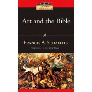  Art and the Bible (IVP Classics) [Paperback] Francis A 