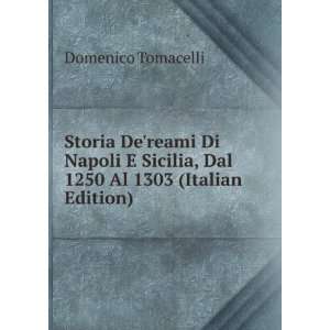   Sicilia, Dal 1250 Al 1303 (Italian Edition) Domenico Tomacelli Books