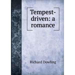 Tempest driven a romance Richard Dowling Books
