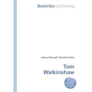  Tom Walkinshaw Ronald Cohn Jesse Russell Books
