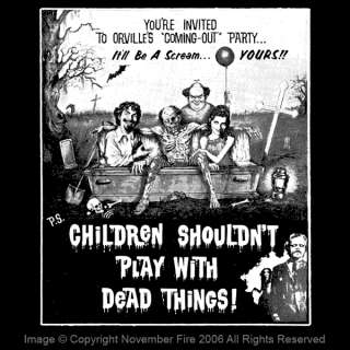children shouldnt play with dead things shirt actors led by alan 