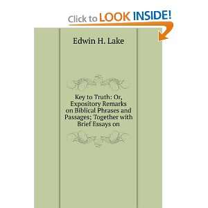   and Passages; Together with Brief Essays on Edwin H. Lake Books