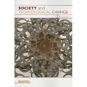   Society and Technological Change 6th Sixth Edition byVolti Volti
