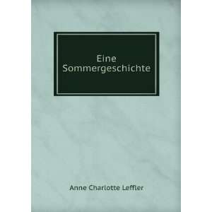  Eine Sommergeschichte Anne Charlotte Leffler Books