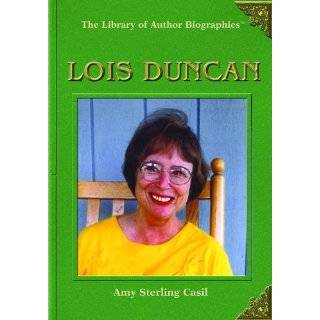 Lois Duncan (Library of Author Biographies) by Amy Sterling Casil (Feb 