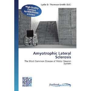  Amyotrophic Lateral Sclerosis The Most Common Disease of 