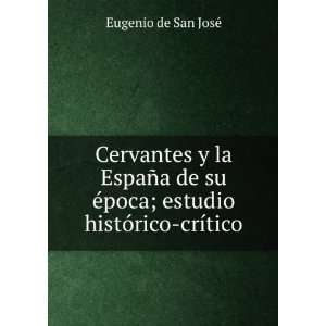   poca; estudio histÃ³rico crÃ­tico Eugenio de San JosÃ© Books