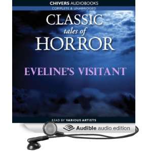  Classic Tales of Horror Evelines Visitant (Audible Audio 