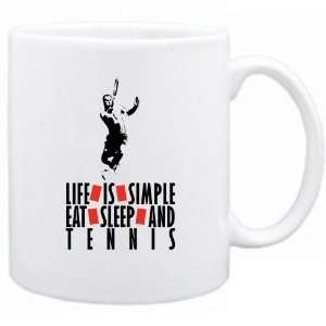   New  Life Is Simple. Ea , Sleep & Tennis Mug Sports
