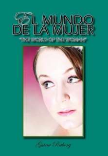 BARNES & NOBLE  El Mundo De La Mujer by Guina Raborg, Xlibris 