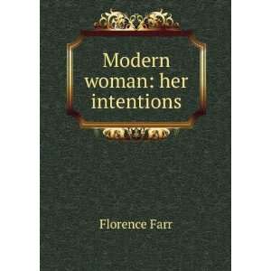 Modern woman her intentions Florence Farr  Books