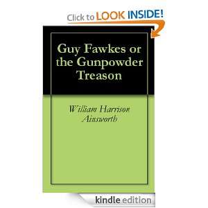 Guy Fawkes or the Gunpowder Treason William Harrison Ainsworth, Gorge 
