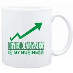 Mug White  Rhythmic Gymnastics  IS MY BUSINESS  Sports:  