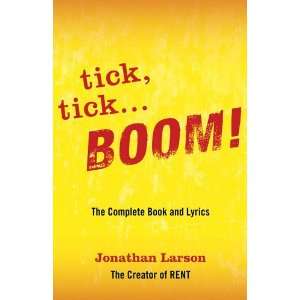  tick, tick  BOOM The Complete Book and Lyrics 