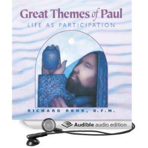  Great Themes of Paul Life as Participation (Audible Audio 