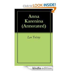 Anna Karenina (Annotated): Leo Tolstoy, Constance Garnett:  