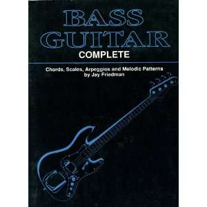  Bass Guitar Complete by Jay Friedman Jay Friedman Books