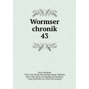 chronik. 43 Friedrich, 1538 1610. [from old catalog],Arnold, Wilhelm 