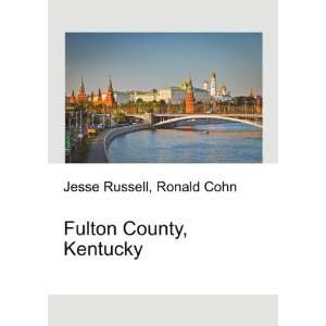  Fulton County, Kentucky Ronald Cohn Jesse Russell Books