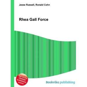  Rhea Gall Force Ronald Cohn Jesse Russell Books