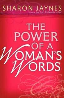 The Power of a Womans Words Speaking Life and Healing into Your 