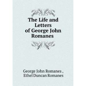  The life and letters of George John Romanes, M.A., LL.D., F 