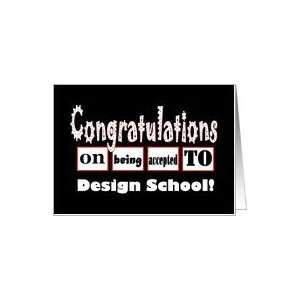 Design School Acceptance   Congratulations   Funny Card