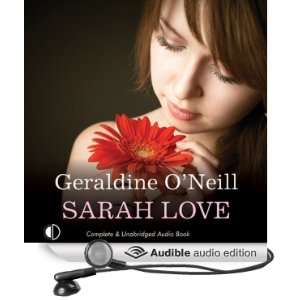  Sarah Love (Audible Audio Edition) Geraldine ONeill 