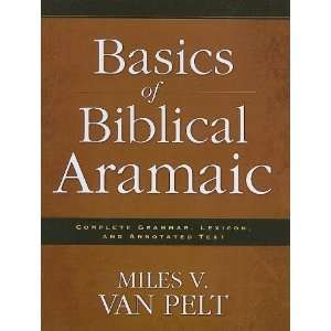  Basics of Biblical Aramaic Complete Grammar, Lexicon, and 