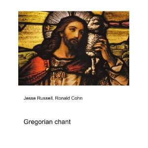  Gregorian chant Ronald Cohn Jesse Russell Books