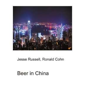  Beer in China Ronald Cohn Jesse Russell Books