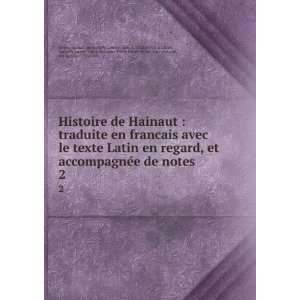  Histoire de Hainaut  traduite en francais avec le texte 