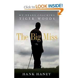   Miss My Years Coaching Tiger Woods (3520700000034) Hank Haney Books