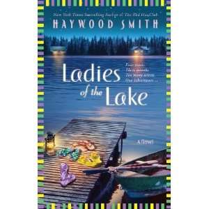  Ladies of the Lake [Paperback] Haywood Smith Books