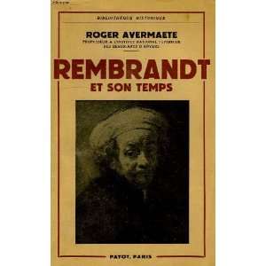  rembrandt et son temps: avermaete roger: Books