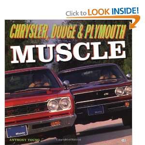    Chrysler, Dodge and Plymouth Muscle [Hardcover] Tony Young Books