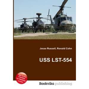  USS LST 554 Ronald Cohn Jesse Russell Books