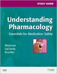 Study Guide for Understanding Pharmacology Essentials for Medication 