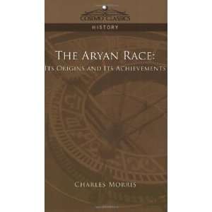 The Aryan Race Its Origins and Its Achievements 