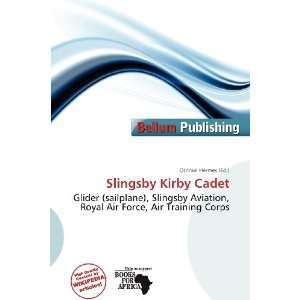    Slingsby Kirby Cadet (9786200972491) Othniel Hermes Books