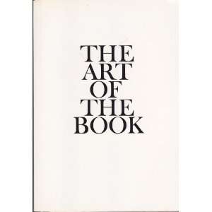 The Art of the Book an Exhibition Celebrating the Fifth Anniversary of 