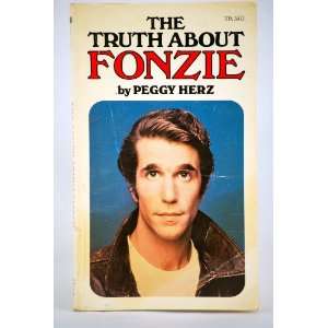   DAYS THE TRUTH ABOUT FONZIE Peggy Herz, Photo Illustrated Books