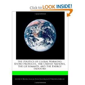  The Politics of Global Warming: Kyoto Protocol, the United 