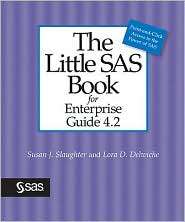 The Little SAS Book for Enterprise Guide 4.2, (1599947269), Susan J 