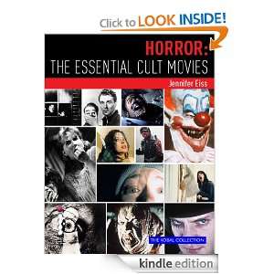 Horror The Essential Cult Movies Jennifer Eiss, JP Rutter, Steve 