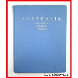  AUSTRALIA A Camera Study Frank. Hurley Books