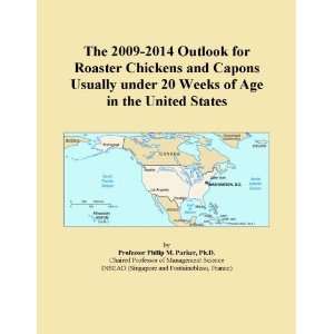   Chickens and Capons Usually under 20 Weeks of Age in the United States