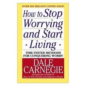   Stop Worrying and Start Living Revised edition: Dale Carnegie: Books